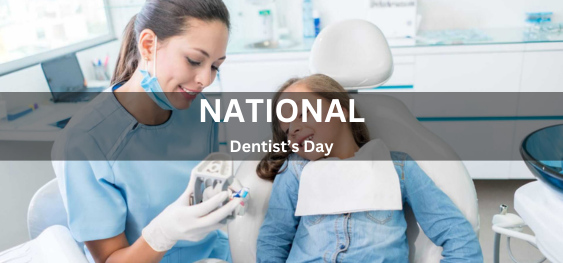 National Dentist’s Day [राष्ट्रीय दंत चिकित्सक दिवस]